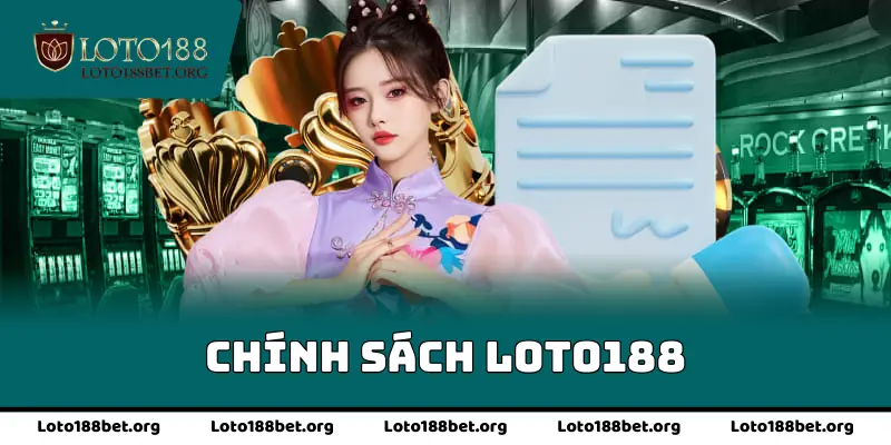 Chính sách loto188